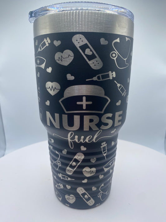Nurse fuel - 30 oz tumbler - laser engraved