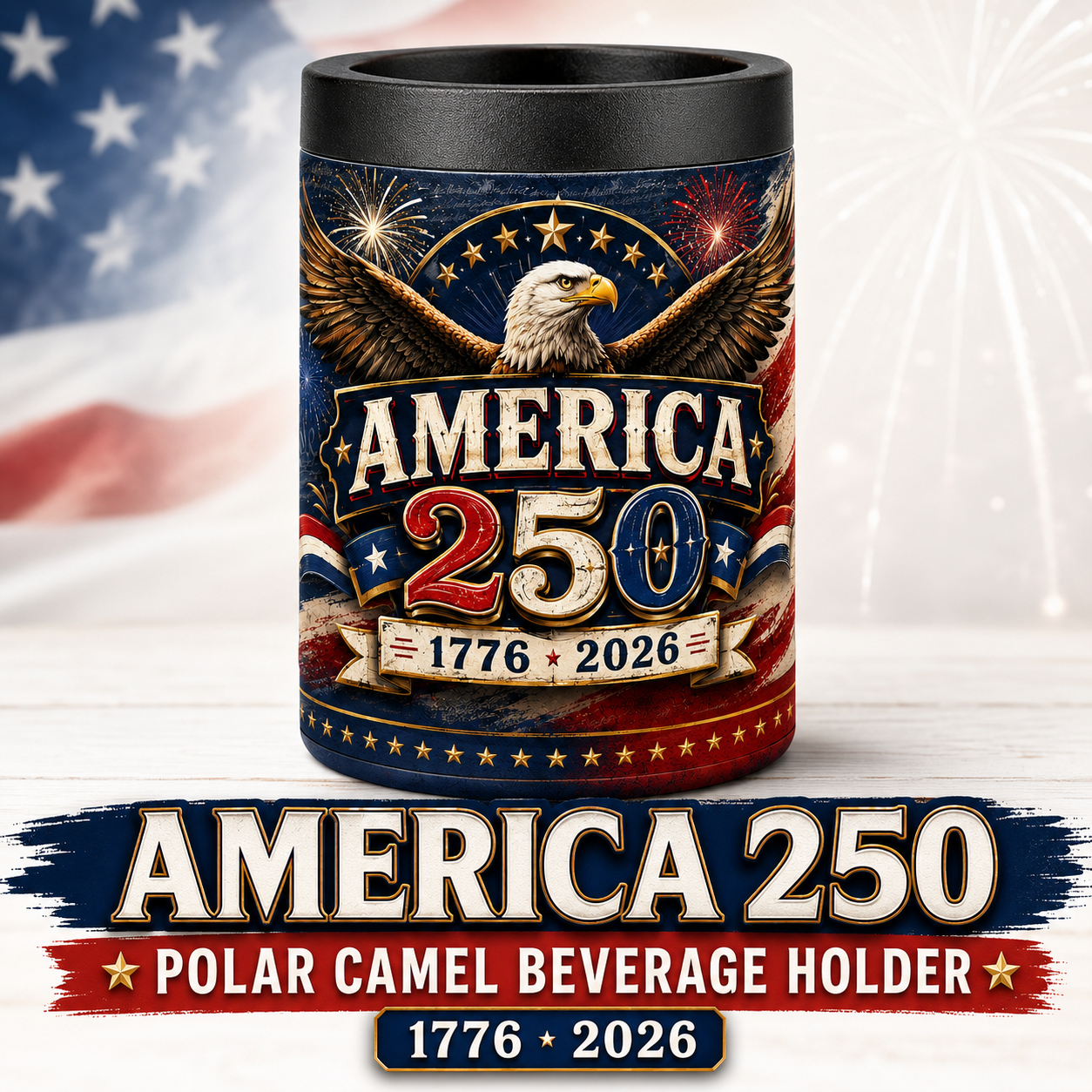 America 250 Polar Camel Beverage Holder | Patriotic Eagle Can Cooler