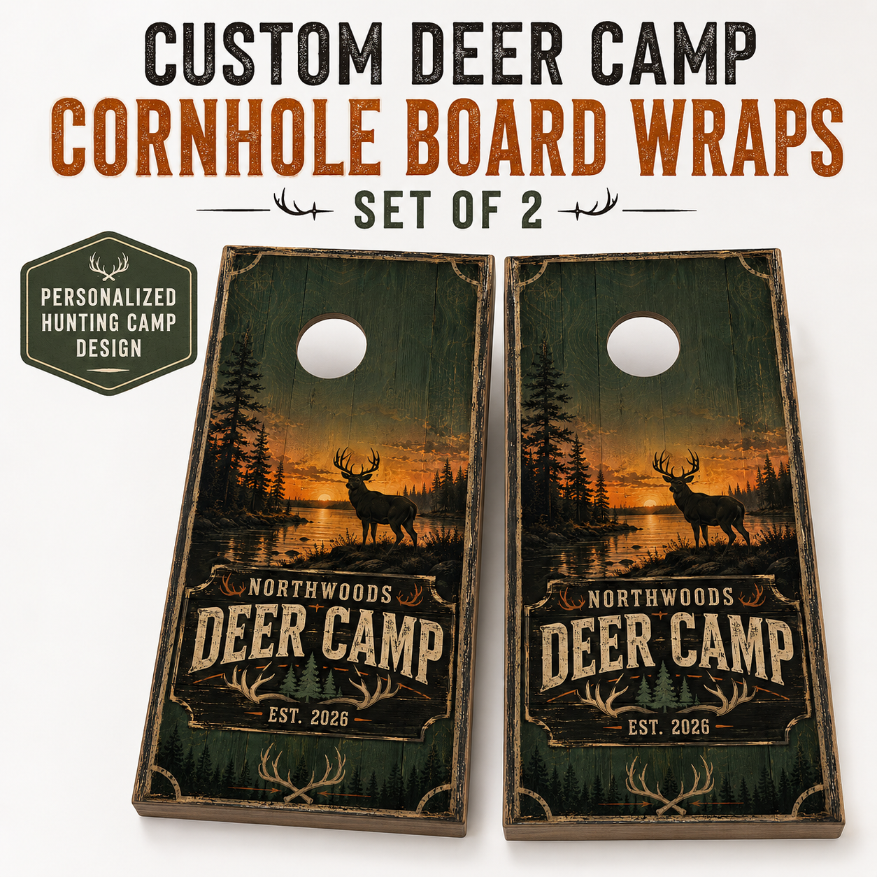 Custom Northwoods Deer Camp Cornhole Board Wraps – Set of 2 Rustic Hunting Vinyl Wraps