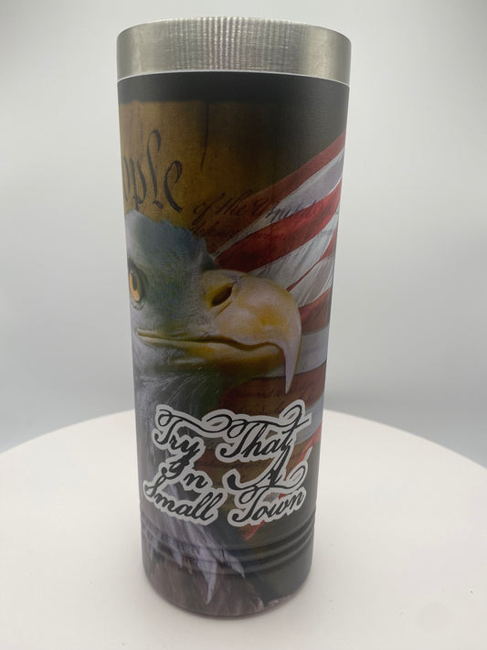 Try that in a small town - Bill of Rights - Skinny Tumbler